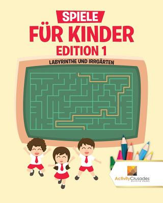 Libro Spiele Fur Kinder Edition 1 ACTIVITY CRUSADES