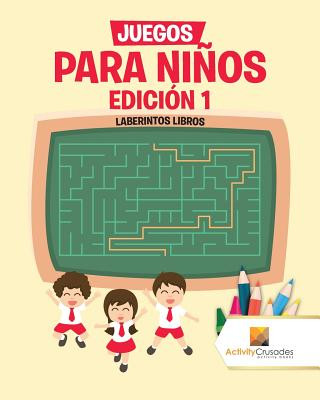 Kniha Juegos Para Ninos Edicion 1 ACTIVITY CRUSADES