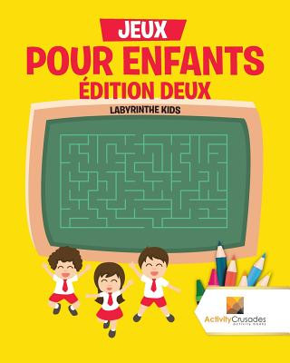 Kniha Jeux Pour Enfants Edition Deux ACTIVITY CRUSADES