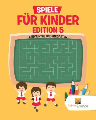 Kniha Spiele Fur Kinder Edition 5 ACTIVITY CRUSADES