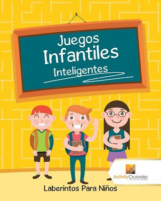 Kniha Juegos Infantiles Inteligentes ACTIVITY CRUSADES