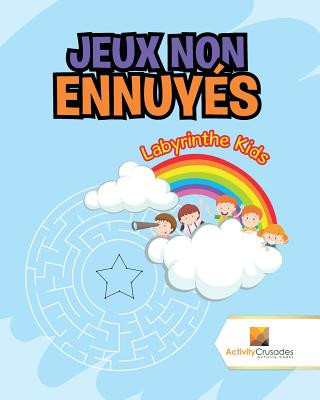 Kniha Jeux Non Ennuyes ACTIVITY CRUSADES