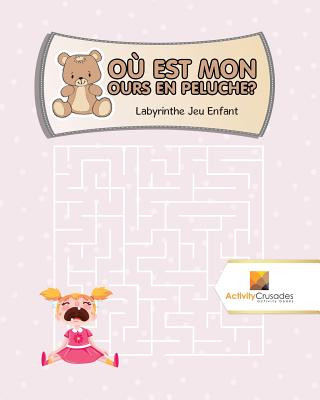 Kniha Ou Est Mon Ours En Peluche? ACTIVITY CRUSADES