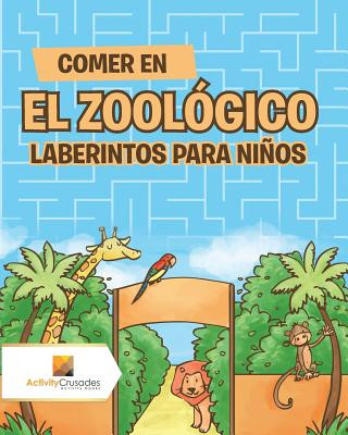 Kniha Comer En El Zoologico ACTIVITY CRUSADES