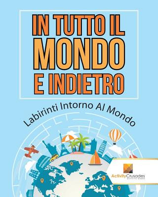 Könyv In Tutto Il Mondo E Indietro ACTIVITY CRUSADES