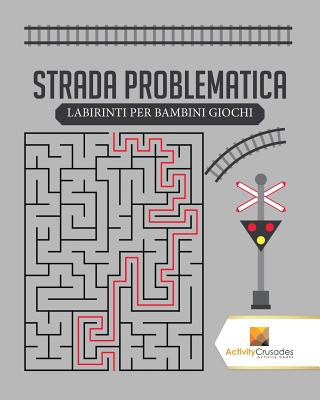 Libro Strada Problematica ACTIVITY CRUSADES
