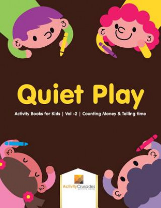 Könyv Quiet Play ACTIVITY CRUSADES