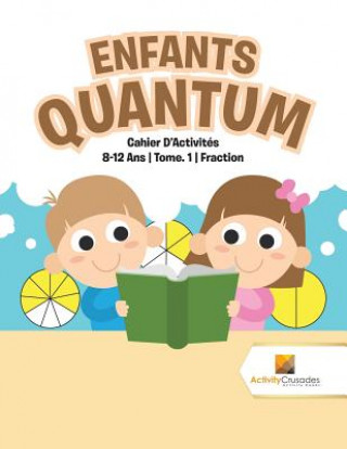 Kniha Enfants Quantum ACTIVITY CRUSADES