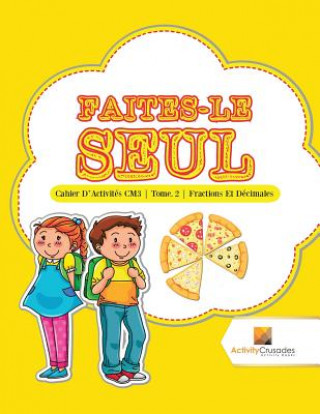 Книга Faites-Le Seul ACTIVITY CRUSADES