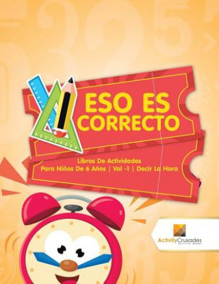 Livro Eso Es Correcto ACTIVITY CRUSADES