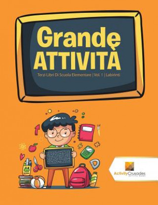 Kniha Grande Attivita ACTIVITY CRUSADES