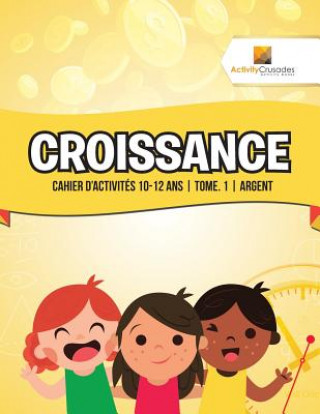 Kniha Croissance ACTIVITY CRUSADES
