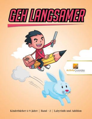 Kniha Geh langsamer ACTIVITY CRUSADES