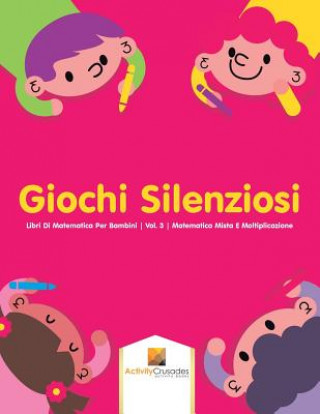 Könyv Giochi Silenziosi ACTIVITY CRUSADES