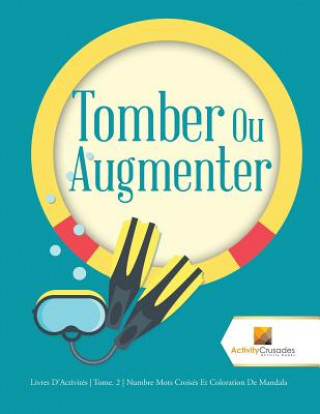 Книга Tomber Ou Augmenter ACTIVITY CRUSADES