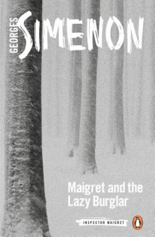 Könyv Maigret and the Lazy Burglar Georges Simenon