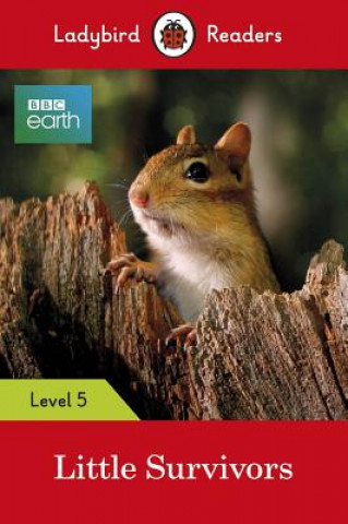 Книга Ladybird Readers Level 5 - BBC Earth - Little Survivors (ELT Graded Reader) 