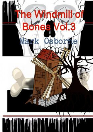 Kniha Windmill of Bones Vol.3 MARK OSBORNE