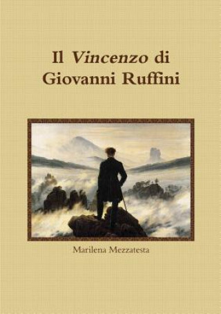 Kniha Il Vincenzo di Giovanni Ruffini MARILENA MEZZATESTA