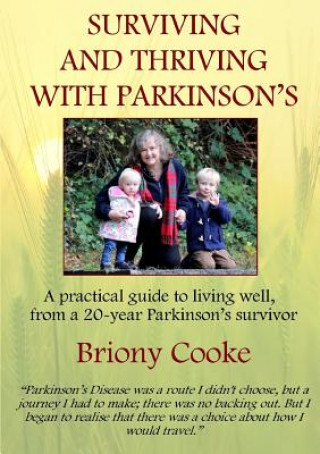 Kniha Surviving And Thriving With Parkinson's BRIONY COOKE