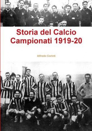 Könyv Storia del Calcio Campionati 1919-20 ALFREDO CORINTI