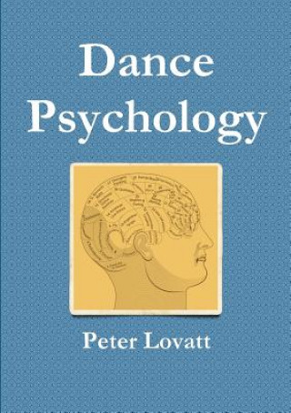 Kniha Dance Psychology PETER LOVATT