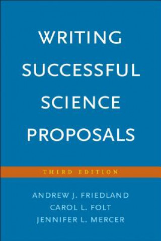 Kniha Writing Successful Science Proposals Andrew J. Friedland