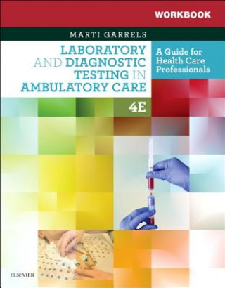 Carte Workbook for Laboratory and Diagnostic Testing in Ambulatory Care Garrels