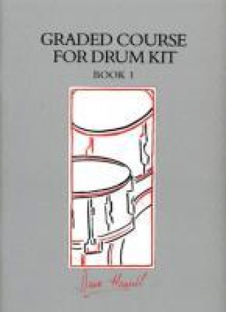 Nyomtatványok Graded Course For Drum Kit Book 1 DAVE HASSELL