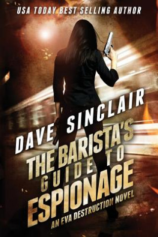 Kniha Barista's Guide To Espionage DAVE SINCLAIR