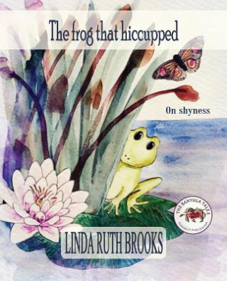 Könyv frog that hiccupped LINDA RUTH BROOKS