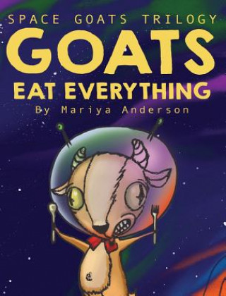 Buch Goats Eat Everything MARIYA ANDERSON