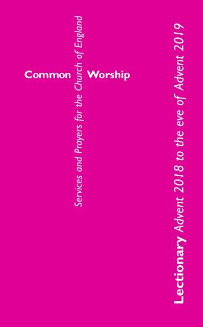 Knjiga Common Worship Lectionary: Advent 2018 to the Eve of Advent 2019 (Large Format) 