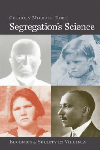 Βιβλίο Segregation's Science Gregory Michael Dorr
