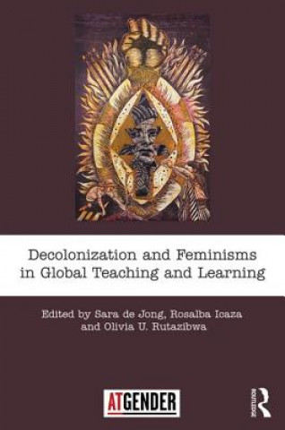 Książka Decolonization and Feminisms in Global Teaching and Learning ICAZA