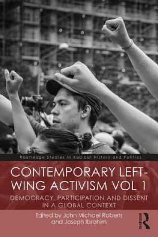 Könyv Contemporary Left-Wing Activism Vol 1 IBRAHIM