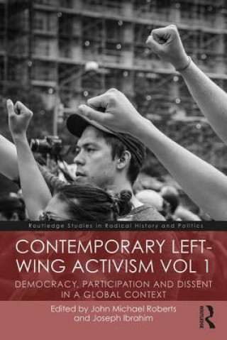 Kniha Contemporary Left-Wing Activism Vol 1 IBRAHIM