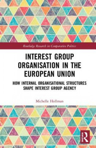 Książka Interest Group Organisation in the European Union Hollman