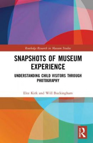 Kniha Snapshots of Museum Experience KIRK