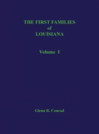 Könyv First Families of Louisiana Volume I Glenn Conrad