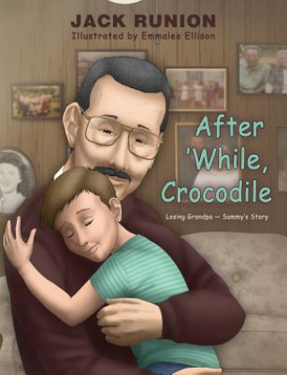Boek After 'While, Crocodile Jack Runion