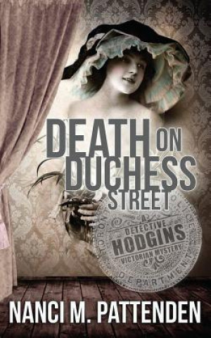 Книга Death on Duchess Street Nanci M Pattenden