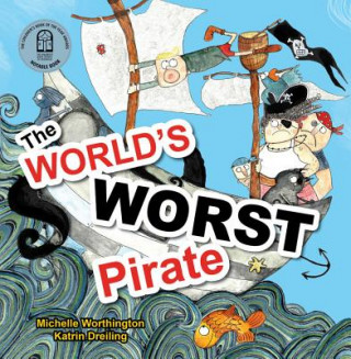 Kniha World's Worst Pirate Michelle Worthington