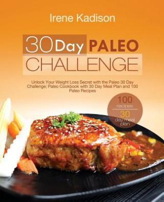 Könyv 30 Day Paleo Challenge IRENE KADISON