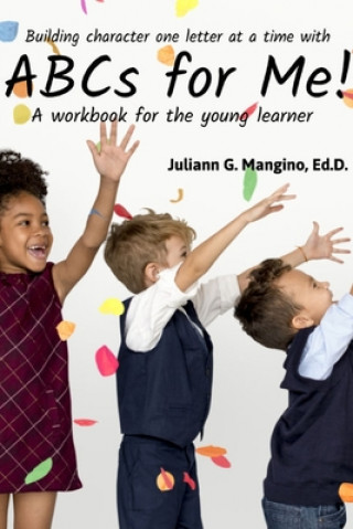 Könyv ABCs for Me! A workbook for the young learner Juliann Mangino