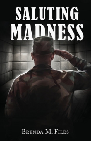 Knjiga Saluting Madness Brenda M Files