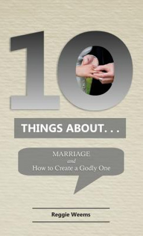 Książka Ten Things About. . .Marriage Reggie Weems