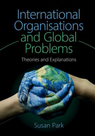 Carte International Organisations and Global Problems PARK  SUSAN