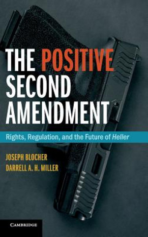 Könyv Positive Second Amendment BLOCHER  JOSEPH