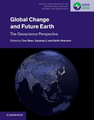 Книга Global Change and Future Earth EDITED BY TOM BEER